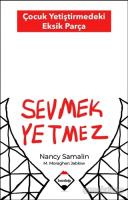 Sevmek Yetmez