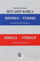 Sırpça - Türkçe Pratik Konuşma Kılavuzu