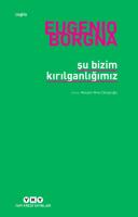 Şu Bizim Kırılganlığımız Şu Bizim Kırılganlığımız