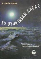 Su Uyur İnsan Kaçar