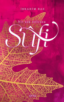 Sufi Bir Aşk Yolcusu