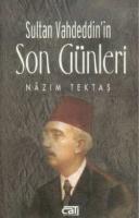 Sultan Vahdettinin Son Günleri
