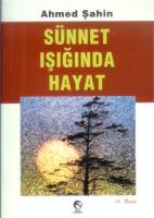 Sünnet Işığında Hayat