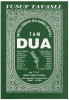 TAM DUÂ KİTABI (MÂNÂ VE ANLAMLARIYLA, CİLTLİ) TAM DUÂ KİTABI (MÂNÂ VE ANLAMLARIYLA, CİLTLİ)