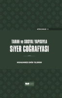 Tarihi ve Sosyal Yapısıyla Siyer Coğrafyası (Ciltli) Tarihi ve Sosyal Yapısıyla Siyer Coğrafyası (Ciltli)