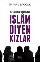 Tefekkürde Tesettürde İslam Diyen Kızlar