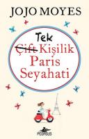 Tek Kişilik Paris Seyahati Tek Kişilik Paris Seyahati