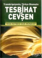 Tesbihat ve Cevşen Türkçe Okunuşuyla Tesbihat ve Cevşen Türkçe Okunuşuyla