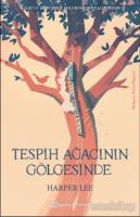 Tespih Ağacının Gölgesinde Tespih Ağacının Gölgesinde