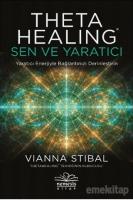 Theta Healing: Sen ve Yaratıcı