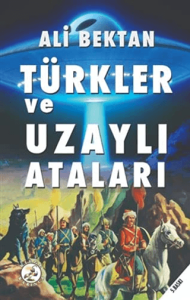 Türkler ve Uzaylı Ataları