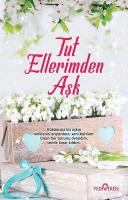 Tut Ellerimden Aşk Tut Ellerimden Aşk