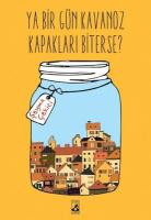 Ya Bir Gün Kavanoz Kapakları Biterse Ya Bir Gün Kavanoz Kapakları Biterse