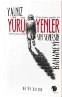 Yalnız Yürüyenler - Sen Seversin Bahaneyi Yalnız Yürüyenler - Sen Seversin Bahaneyi