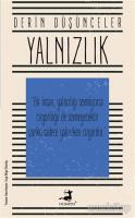 Yalnızlık - Derin Düşünceler Yalnızlık - Derin Düşünceler