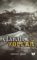 Yaralı Yollar Yaralı Yollar