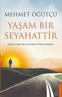 Yaşam Bir Seyahattir Yaşam Bir Seyahattir