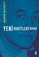 Yeni Vakitlere Doğru Yeni Vakitlere Doğru