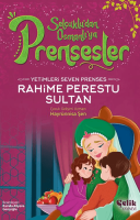 Yetimleri Seven Prenses - Rahime Perestu Sultan Yetimleri Seven Prenses - Rahime Perestu Sultan