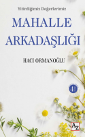 Yitirdiğimiz Değerlerimiz Mahalle Arkadaşlığı Yitirdiğimiz Değerlerimiz Mahalle Arkadaşlığı