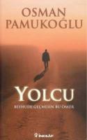 Yolcu / Beyhude Geçmesin Bu Ömür