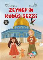 Zeynep'in Kudüs Gezisi Zeynep'in Kudüs Gezisi