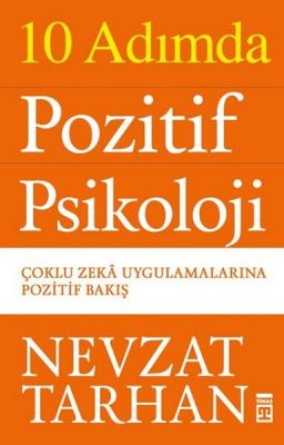 10 Adımda Pozitif Psikoloji Nevzat Tarhan