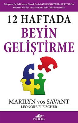 12 Haftada Beyin Geliştirme Leonore Fleischer, Marilyn Vos Savant