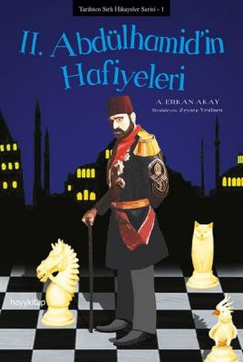 II.Abdulhamid'in Hafiyeleri A.Erkan Akay