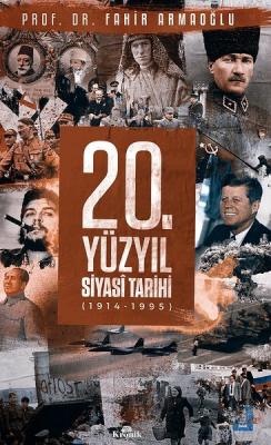 20.Yüzyıl Siyası Tarihi %10 indirimli Fahir Armaoğlu