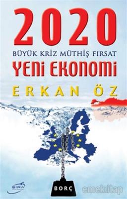 2020 Yeni Ekonomi Erkan Öz