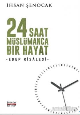 24 Saat Müslümanca Bir Hayat