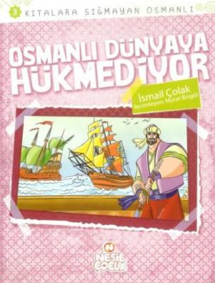 3. Osmanlı Dünyaya Hükmediyor