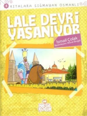 4. Lale Devri Yaşanıyor