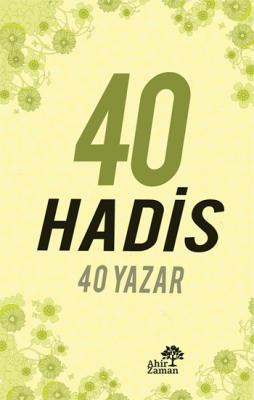 40 Hadis 40 Yazar %10 indirimli Nurettin Durman