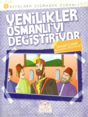 5. Yenilikler Osmanlı Değiştiriyor Ismail Colak