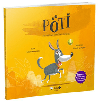 Pöti - Bir Barınak Köpeğinin Öyküsü Gökçe Gökçeer