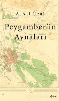 Peygamber'in Aynaları Ali Ural