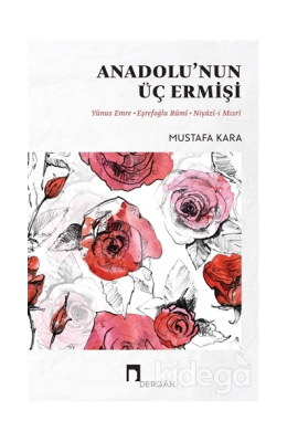 Anadolu’nun Üç Ermişi Mustafa Kara