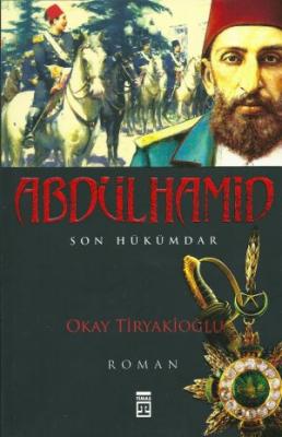 Abdülhamid (Son Hükümdar)