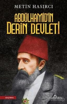 Abdülhamid'in Derin Devleti Metin Hasırcı