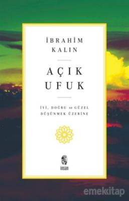 Açık Ufuk İbrahim Kalın