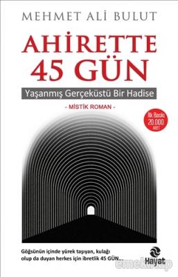 Ahirette 45 Gün