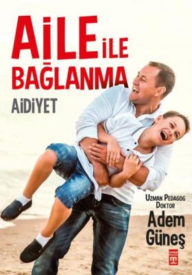 Aile ile Bağlanma: Aidiyet %10 indirimli Adem Güneş