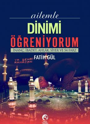 Ailemle Dinimi Öğreniyorum %10 indirimli Fatih Gül