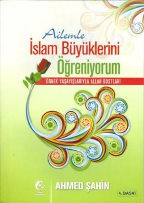 Örnek Yaşayışlarıyla İslam Büyükleri