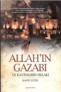 Allahın Gazabı ve Kavimlerin Helakı