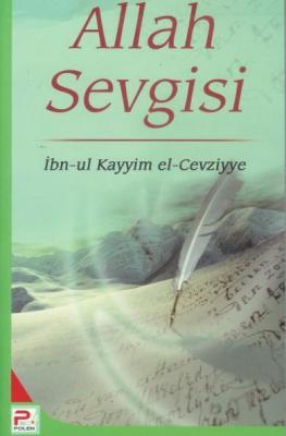 Allah Sevgisi İbn Kayyim El-Cevziyye