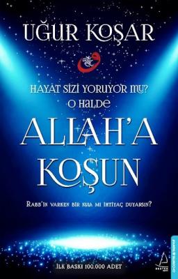 Allaha Koşun Uğur Koşar