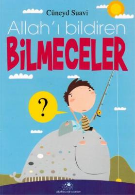 Allahı Bildiren Bilmeceler